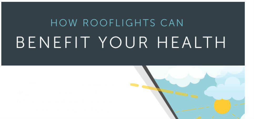 How Rooflights Can Benefit Your Health